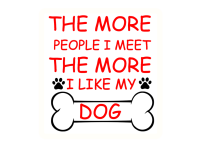 Image of stylish text bumper sticker the more people i meet the more i like my dog