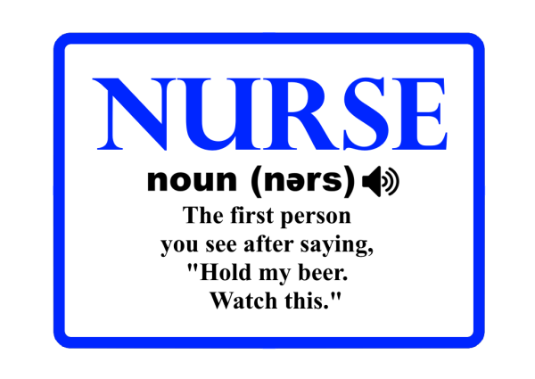 Nurse First Person You See Hold My Beer Watch This Laptop Bumper Sticker Decal