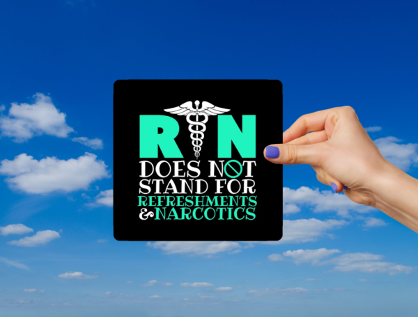 RN Doesn't Stand For Refreshments Narcotics Nurse Laptop Bumper Sticker Decal - Image 2