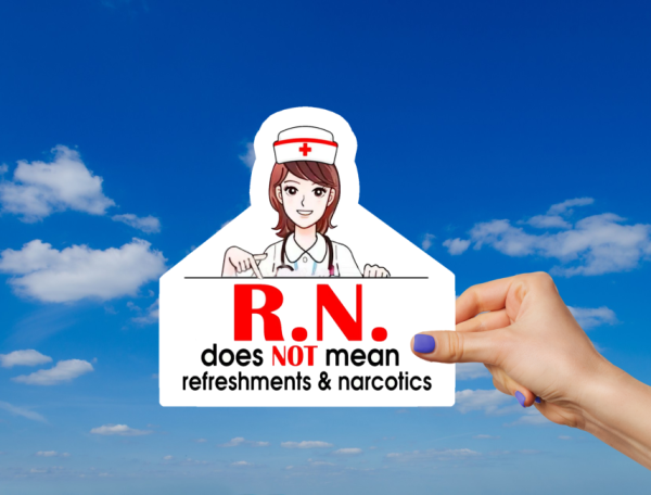 Registered Nurse Does Not Mean Refreshments Narcotics Nurse Laptop Bumper Sticker Decal - Image 2