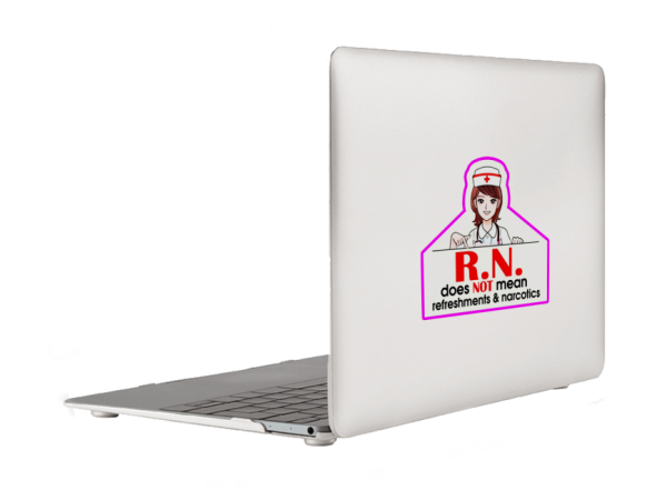 Registered Nurse Does Not Mean Refreshments Narcotics Nurse Laptop Bumper Sticker Decal - Image 5