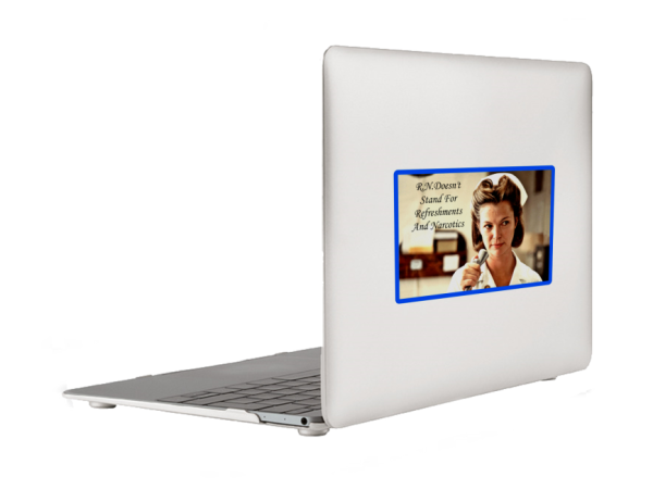 Registered Nurse Doesn't Stand For Refreshments Narcotics Nurse Laptop Bumper Sticker Decal - Image 3