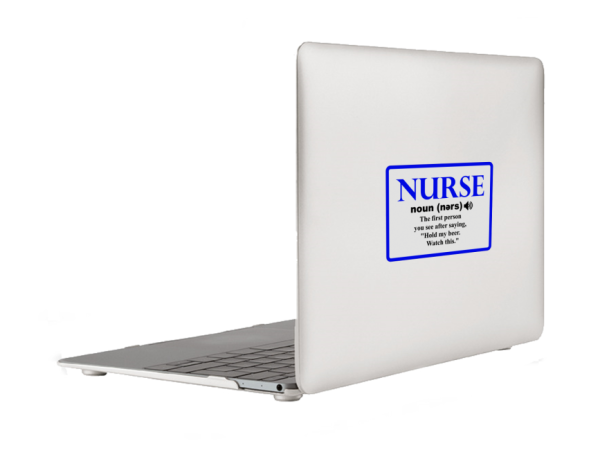 Nurse First Person You See Hold My Beer Watch This Laptop Bumper Sticker Decal - Image 4