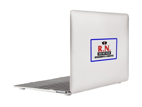 RN Does Not Mean Refreshments Narcotics Nurse Laptop Bumper Sticker Decal - Image 5