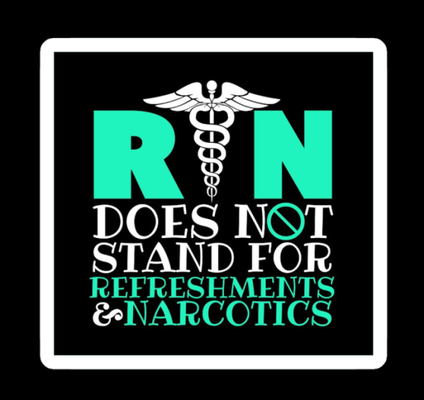 RN Doesn't Stand For Refreshments Narcotics Nurse Laptop Bumper Sticker Decal - Image 6