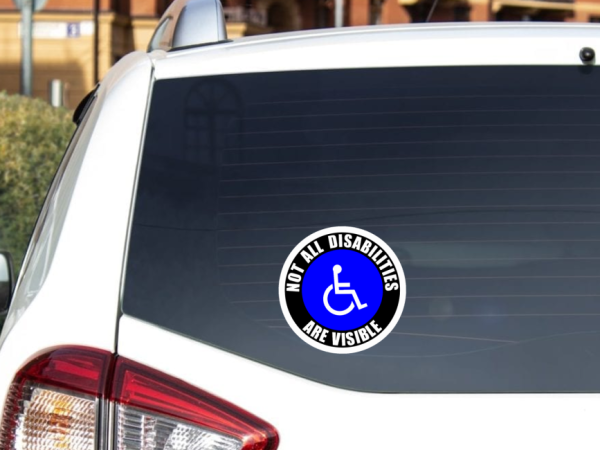 Not All Disabilities Are Invisible Window Laptop Bumper Sticker Decal - Image 8