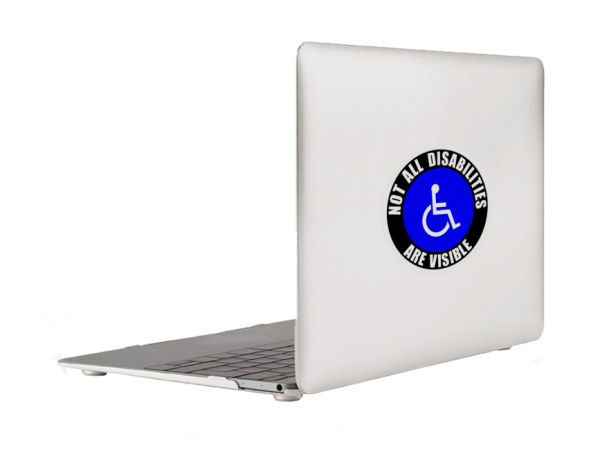 Not All Disabilities Are Invisible Window Laptop Bumper Sticker Decal - Image 6